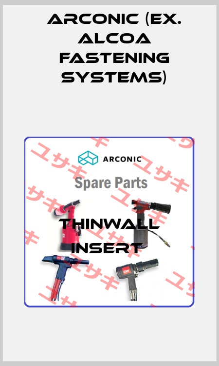 THINWALL INSERT  Arconic (ex. Alcoa Fastening Systems)