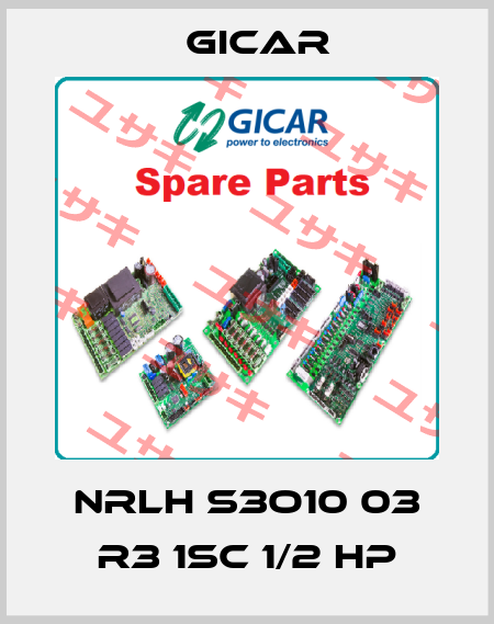 NRLH S3O10 03 R3 1SC 1/2 HP GICAR