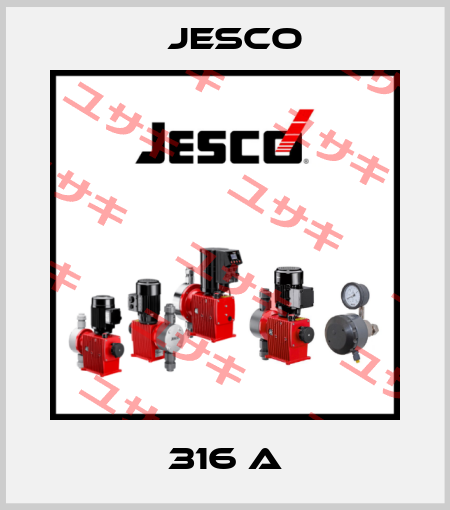 316 A Jesco