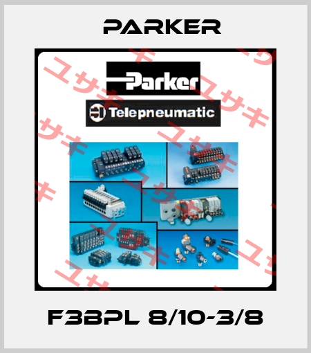 F3BPL 8/10-3/8 Parker