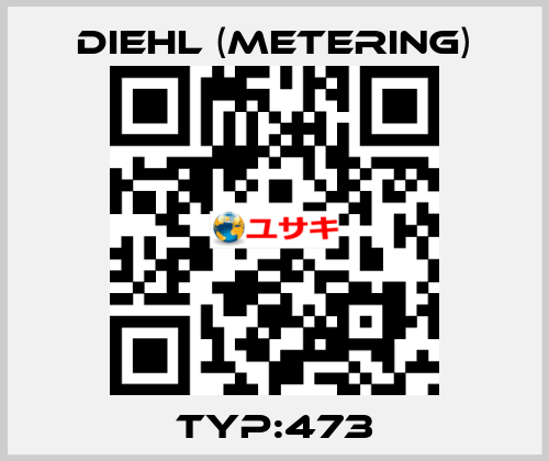 Typ:473 Diehl (Metering)