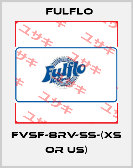 FVSF-8RV-SS-(XS or US) Fulflo
