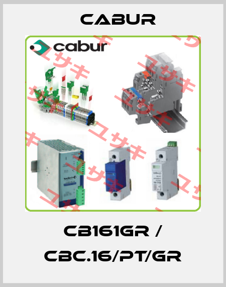CB161GR / CBC.16/PT/GR Cabur