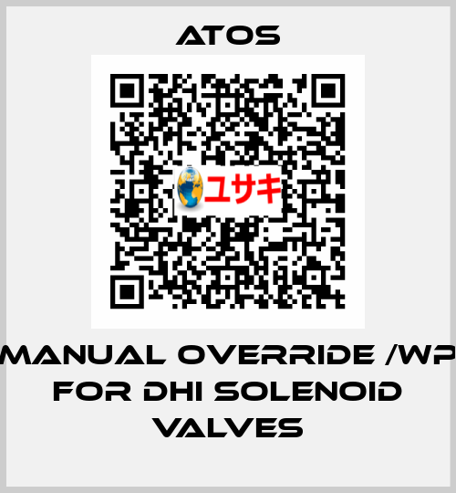 Manual override /WP for DHI solenoid valves Atos