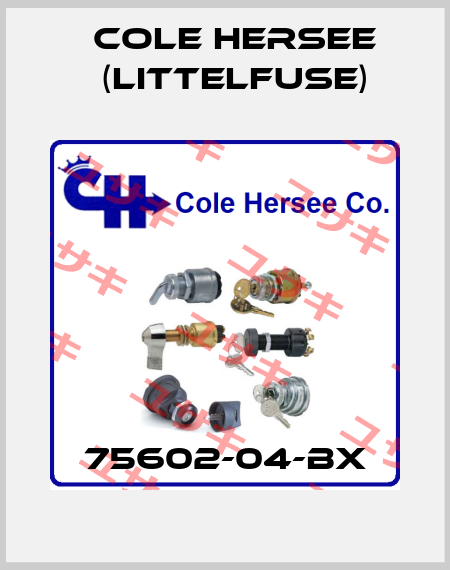 75602-04-BX COLE HERSEE (Littelfuse)