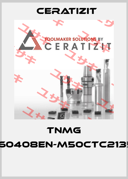 TNMG 160408EN-M50CTC2135  Ceratizit