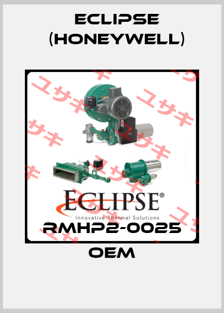 RMHP2-0025 OEM Eclipse (Honeywell)