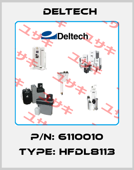 p/n: 6110010 type: HFDL8113 Deltech