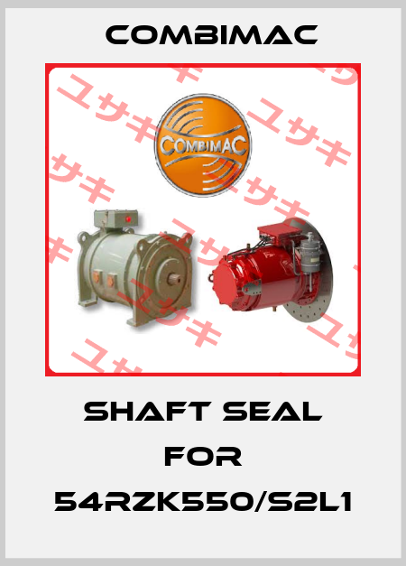 shaft seal for 54RZK550/S2L1 Combimac