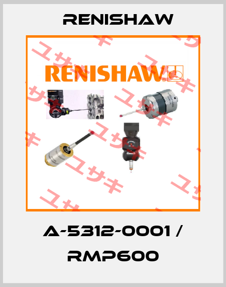 A-5312-0001 / RMP600 Renishaw