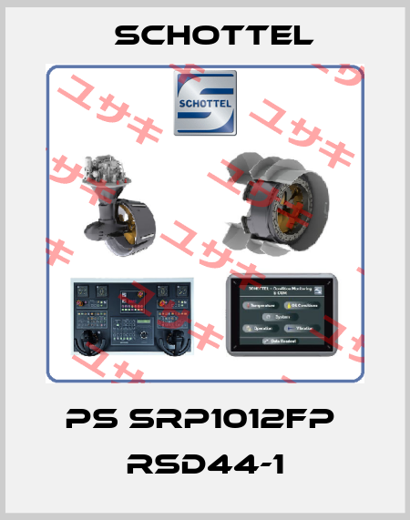PS SRP1012FP  RSD44-1 Schottel