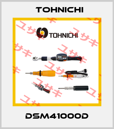 DSM41000D Tohnichi