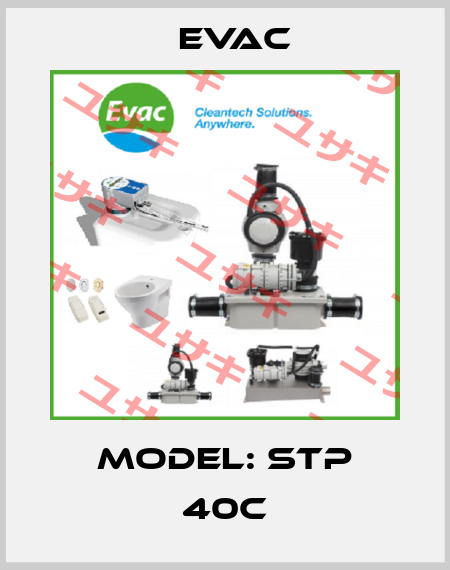 Model: STP 40C Evac