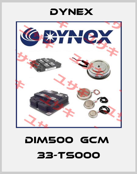 DIM500  GCM  33-TS000 Dynex
