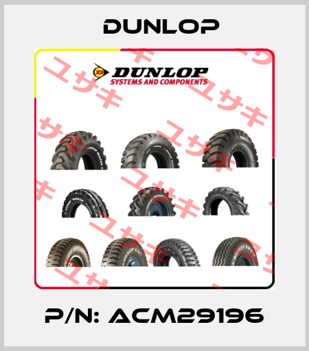 P/N: ACM29196 Dunlop