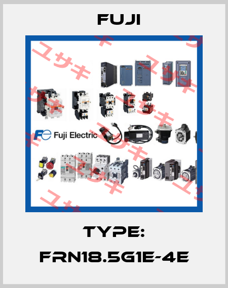 Type: FRN18.5G1E-4E Fuji