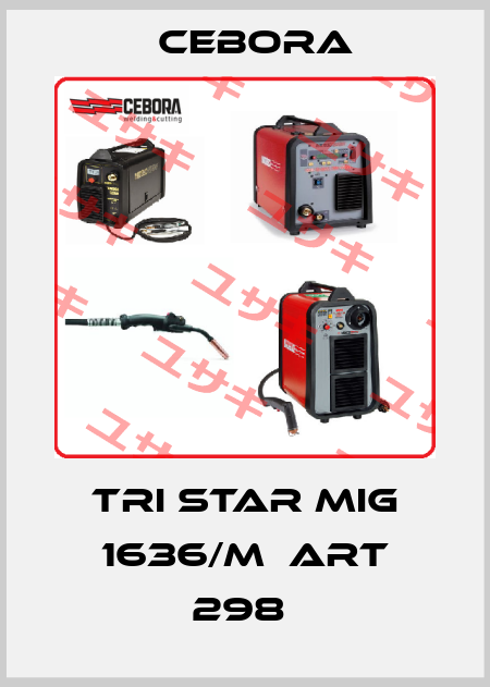 TRI STAR MIG 1636/M  ART 298  Cebora