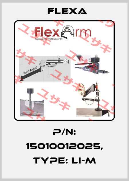 P/N: 15010012025, Type: LI-M Flexa