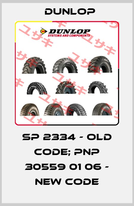 SP 2334 - old code; PNP 30559 01 06 - new code Dunlop