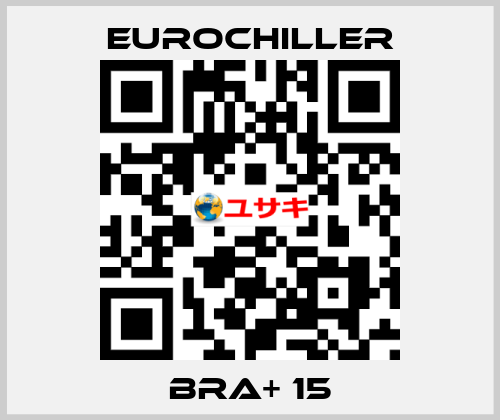 BRA+ 15 EUROCHILLER