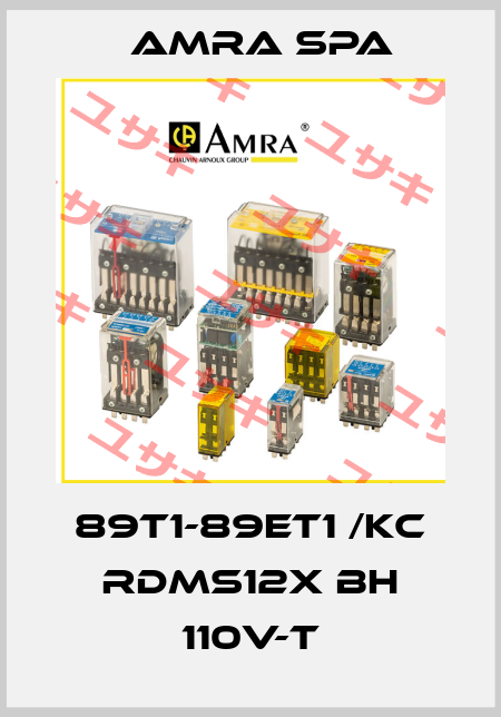 89T1-89ET1 /KC RDMS12X BH 110V-T Amra SpA