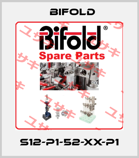 S12-P1-52-XX-P1 Bifold