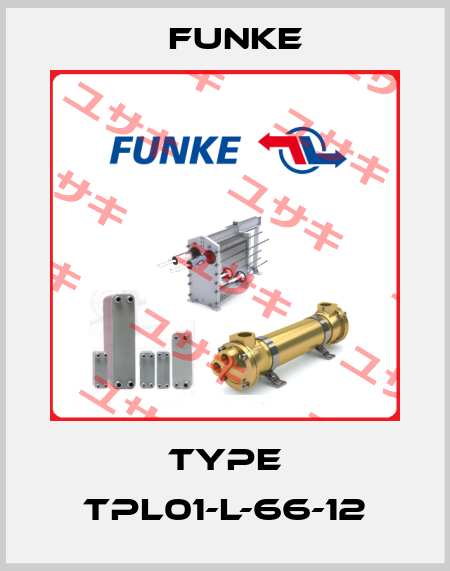 Type TPL01-L-66-12 Funke