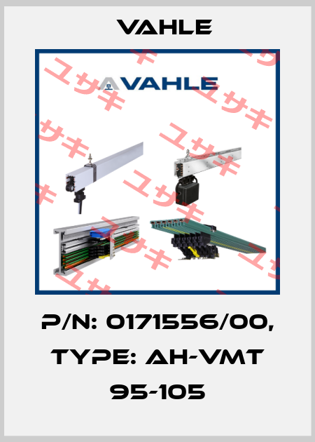 P/n: 0171556/00, Type: AH-VMT 95-105 Vahle
