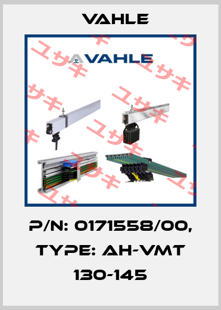 P/n: 0171558/00, Type: AH-VMT 130-145 Vahle