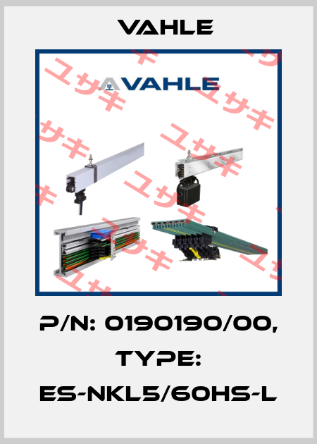 P/n: 0190190/00, Type: ES-NKL5/60HS-L Vahle