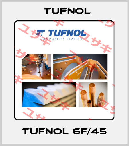TUFNOL 6F/45 Tufnol