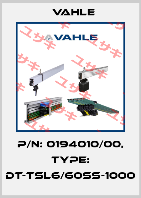 P/n: 0194010/00, Type: DT-TSL6/60SS-1000 Vahle