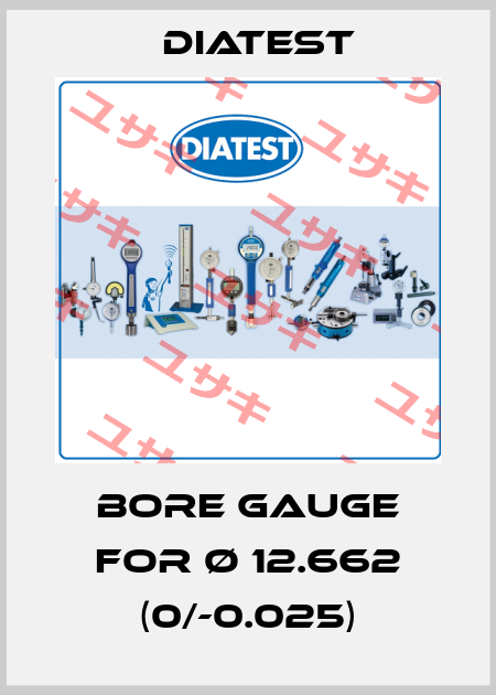 bore gauge for Ø 12.662 (0/-0.025) Diatest