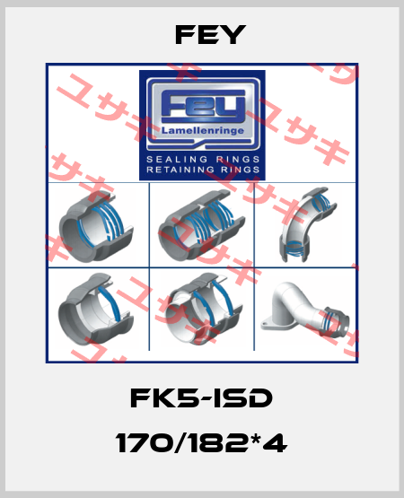 FK5-ISD 170/182*4 Fey