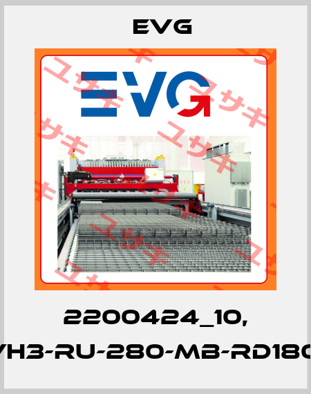 2200424_10, RVH3-RU-280-MB-RD180-S Evg