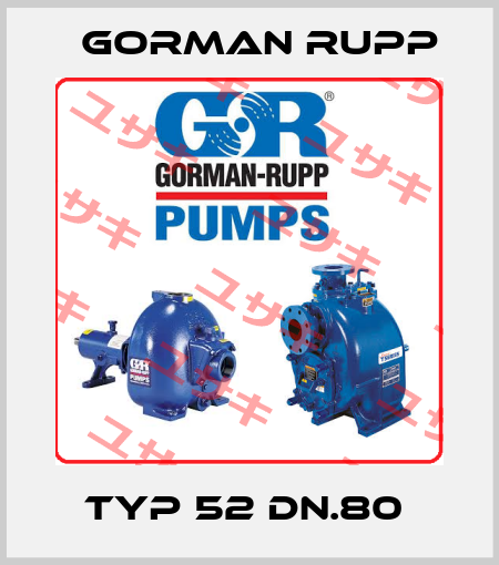 TYP 52 DN.80  Gorman Rupp