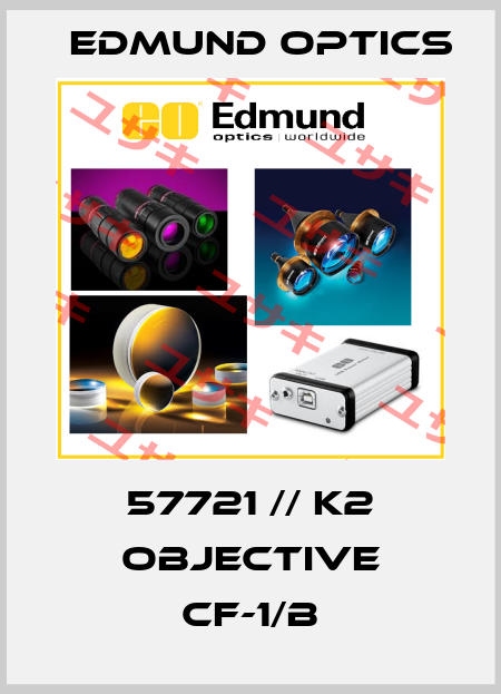 57721 // K2 OBJECTIVE CF-1/B Edmund Optics