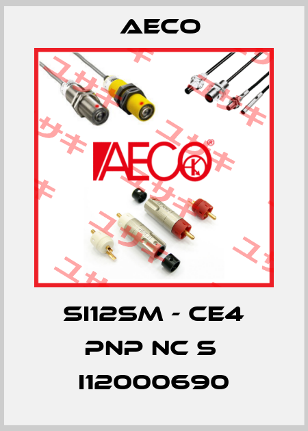 SI12SM - CE4 PNP NC S  I12000690 Aeco