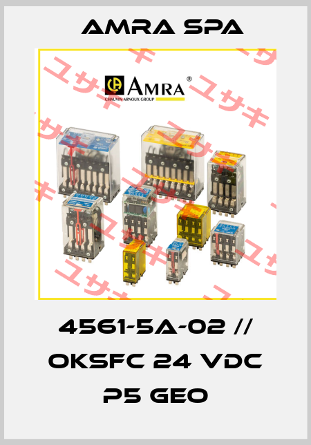 4561-5A-02 // OKSFC 24 Vdc P5 Geo Amra SpA