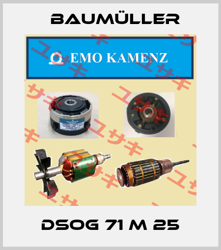 DSOG 71 M 25 Baumüller
