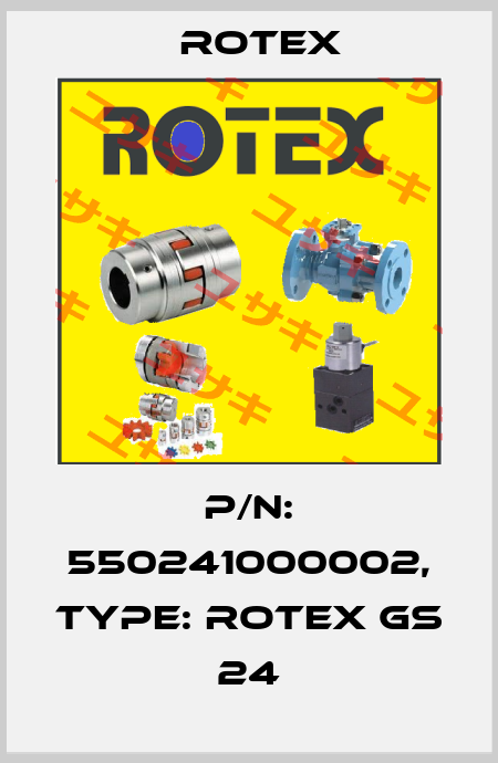 P/N: 550241000002, Type: ROTEX GS 24 Rotex