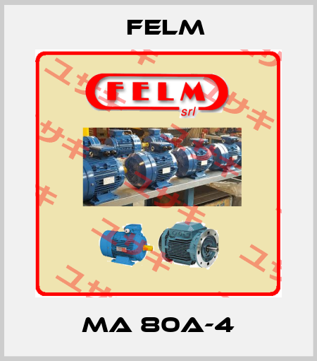 MA 80A-4 Felm