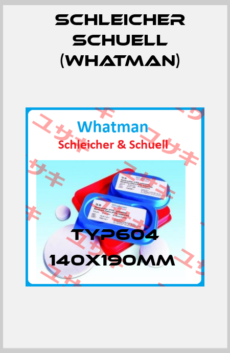 TYP604 140X190MM  Schleicher Schuell (Whatman)