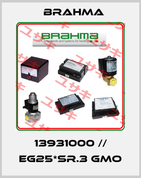 13931000 // EG25*SR.3 GMO Brahma