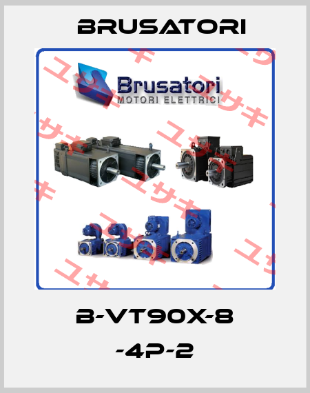 B-VT90X-8 -4P-2 Brusatori