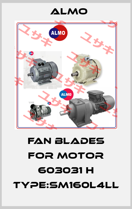 fan blades for motor 603031 H Type:SM160L4LL Almo
