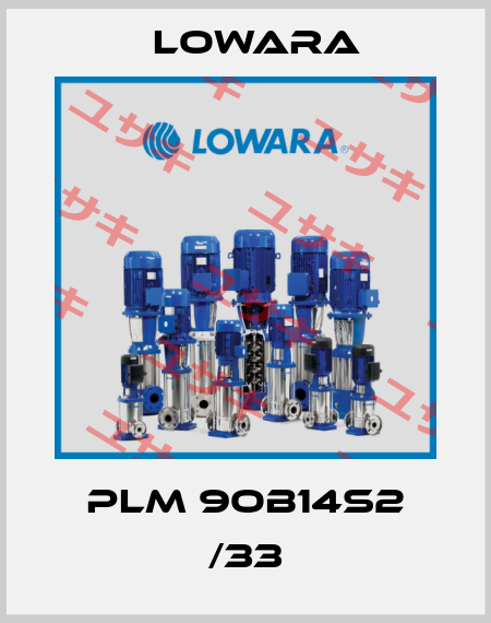 PLM 9OB14S2 /33 Lowara