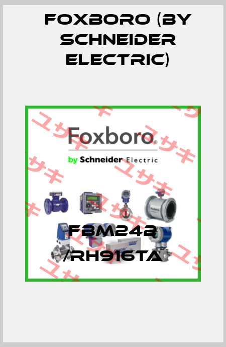 FBM242 /RH916TA Foxboro (by Schneider Electric)