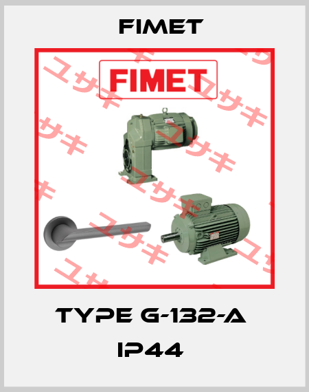 TYPE G-132-A  IP44  Fimet