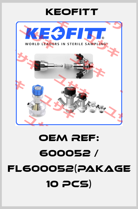 OEM Ref: 600052 / FL600052(pakage  10 pcs) Keofitt